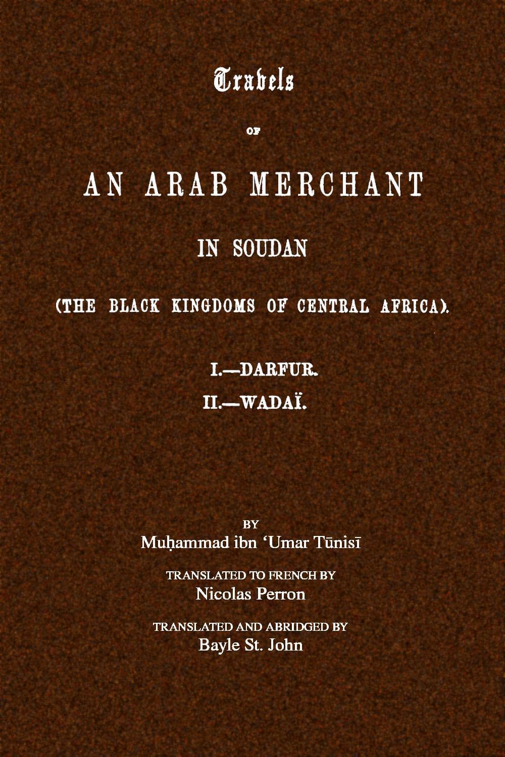 Cover of Travels of an Arab Merchant in Soudan